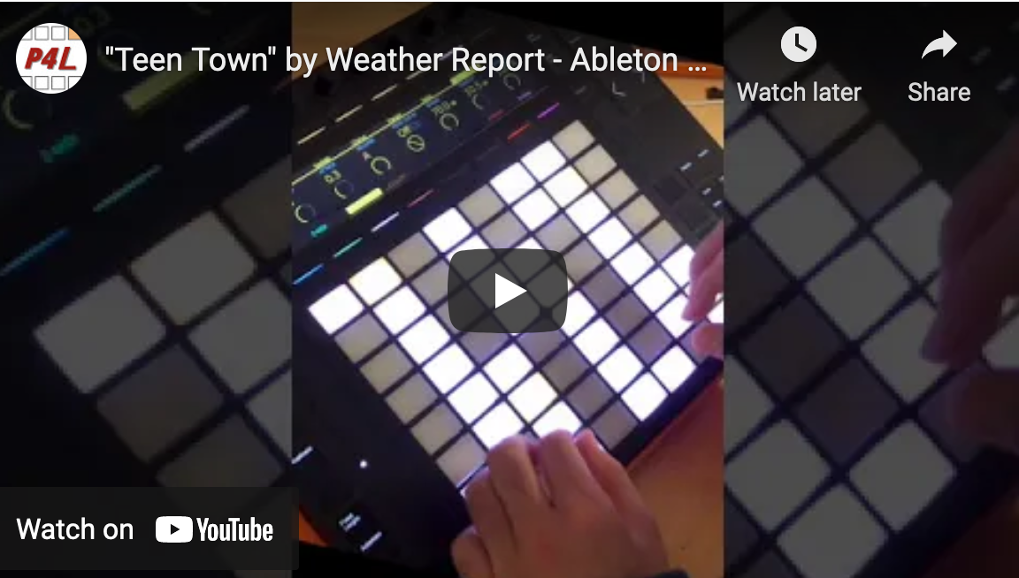 “Teen Town” by Weather Report – Ableton PUSH First Steps Practice Session